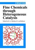 Cover: Fine Chemicals through Heterogeneous Catalysis - Wiley-VCH
