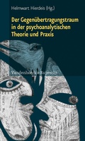 Cover: Der Gegen&uuml;bertragungstraum in der psychoanalytischen Theorie und Praxis - Vandenhoeck & Ruprecht