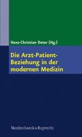 Cover: Die Arzt-Patient-Beziehung in der modernen Medizin - Vandenhoeck & Ruprecht