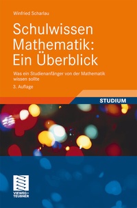 Abbildung von: Schulwissen Mathematik: Ein Überblick - Vieweg+Teubner Verlag