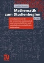 Cover: Mathematik zum Studienbeginn - Vieweg+Teubner Verlag