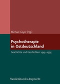 Cover: Psychotherapie in Ostdeutschland - Vandenhoeck & Ruprecht