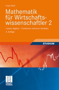 Abbildung von: Mathematik für Wirtschaftswissenschaftler 2 - Vieweg+Teubner Verlag