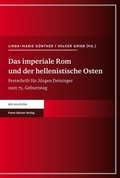Cover: Das imperiale Rom und der hellenistische Osten - Franz Steiner Verlag