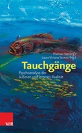 Cover: Tauchg&auml;nge: Psychoanalyse der &auml;u&szlig;eren und inneren Realit&auml;t - Vandenhoeck & Ruprecht