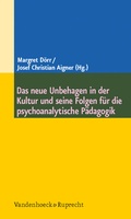 Cover: Das neue Unbehagen in der Kultur und seine Folgen f&uuml;r die psychoanalytische P&auml;dagogik - Vandenhoeck & Ruprecht