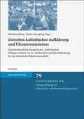 Cover: Zwischen katholischer Aufkl&auml;rung und Ultramontanismus - Franz Steiner Verlag