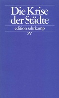 Cover: Die Krise der St&auml;dte - Suhrkamp