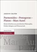 Cover: Parmenides - Protagoras - Platon - Marc Aurel - Franz Steiner Verlag