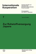 Cover: Zur Rohstoffversorgung Japans - VS Verlag f&uuml;r Sozialwissenschaften