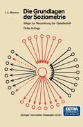 Cover: Die Grundlagen der Soziometrie - Vieweg+Teubner Verlag