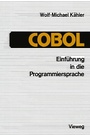 Cover: Einführung in die Programmiersprache COBOL - Vieweg+Teubner Verlag