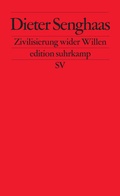 Cover: Zivilisierung wider Willen - Suhrkamp