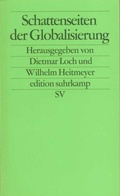 Cover: Schattenseiten der Globalisierung - Suhrkamp