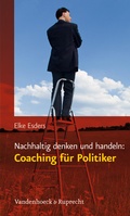Cover: Nachhaltig denken und handeln: Coaching f&uuml;r Politiker - Vandenhoeck & Ruprecht
