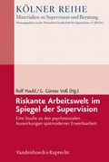 Cover: Riskante Arbeitswelt im Spiegel der Supervision - Vandenhoeck & Ruprecht