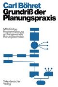 Cover: Grundri&szlig; der Planungspraxis - VS Verlag f&uuml;r Sozialwissenschaften