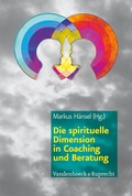 Cover: Die spirituelle Dimension in Coaching und Beratung - Vandenhoeck & Ruprecht