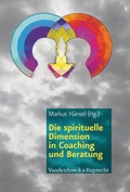 Cover: Die spirituelle Dimension in Coaching und Beratung - Vandenhoeck & Ruprecht
