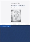 Cover: Das Ende der Barbarei - Franz Steiner Verlag