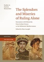 Cover: The Splendors and Miseries of Ruling Alone - Franz Steiner Verlag