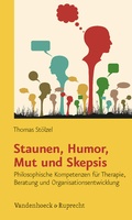 Cover: Staunen, Humor, Mut und Skepsis - Vandenhoeck & Ruprecht