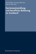 Cover: Karriereentwicklung und berufliche Belastung im Arztberuf - Vandenhoeck & Ruprecht