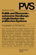 Cover: Politik und &Ouml;konomie - autonome Handlungsm&ouml;glichkeiten des politischen Systems - VS Verlag f&uuml;r Sozialwissenschaften