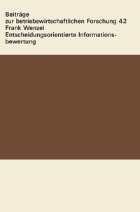 Enlarge image Cover: Entscheidungsorientierte Informationsbewertung - VS Verlag für Sozialwissenschaften
