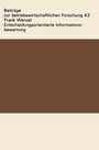 Cover: Entscheidungsorientierte Informationsbewertung - VS Verlag für Sozialwissenschaften