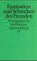 Cover: Faszination und Schrecken des Fremden - Suhrkamp