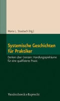 Cover: Systemische Geschichten f&uuml;r Praktiker - Vandenhoeck & Ruprecht