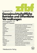 Cover: Gemeinwirtschaftliche Betriebe und &ouml;ffentliche Verwaltungen - VS Verlag f&uuml;r Sozialwissenschaften