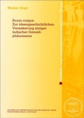 Cover: Suum cuique. Zur ideengeschichtlichen Verankerung einiger indischer Gewaltph&auml;nomene - Franz Steiner Verlag