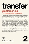 Cover: Wahlforschung: Sonden im politischen Markt - VS Verlag f&uuml;r Sozialwissenschaften
