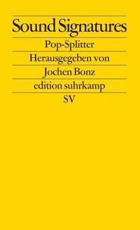 Enlarge image Cover: Sound Signatures - Suhrkamp