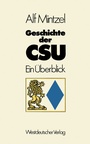 Cover: Geschichte der CSU - VS Verlag für Sozialwissenschaften