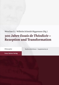 Abbildung von: 300 Jahre "Essais de Théodicée" - Rezeption und Transformation - Franz Steiner Verlag