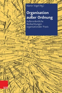 Abbildung von: Organisation außer Ordnung - Vandenhoeck & Ruprecht