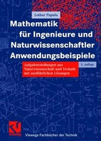 Abbildung von: Mathematik für Ingenieure und Naturwissenschaftler Anwendungsbeispiele - Vieweg+Teubner Verlag