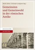 Cover: Gemeinsinn und Gemeinwohl in der r&ouml;mischen Antike - Franz Steiner Verlag