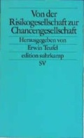 Cover: Von der Risikogesellschaft zur Chancengesellschaft - Suhrkamp