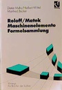 Bild: Roloff/Matek Maschinenelemente Formelsammlung - Vieweg+Teubner Verlag