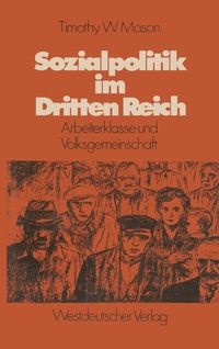 Abbildung von: Sozialpolitik im Dritten Reich - VS Verlag für Sozialwissenschaften