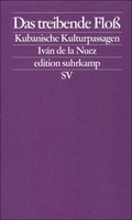 Cover: Das treibende Flo&szlig; - Suhrkamp