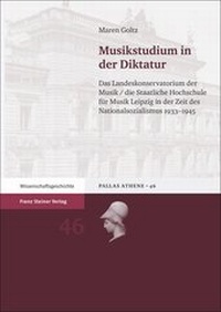 Abbildung von: Musikstudium in der Diktatur - Franz Steiner Verlag
