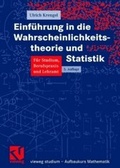 Cover: Einf&uuml;hrung in die Wahrscheinlichkeitstheorie und Statistik - Vieweg+Teubner Verlag