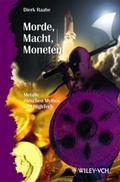 Cover: Morde, Macht, Moneten - Wiley-VCH