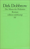 Cover: Der Mann der Polizistin - Suhrkamp