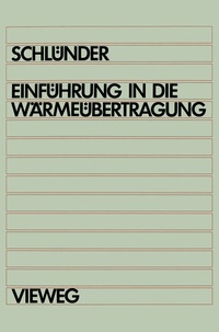 Abbildung von: Einführung in die Wärmeübertragung - Vieweg+Teubner Verlag